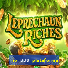 rio 888 plataforma de jogos